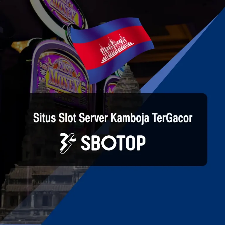 situs slot server kamboja tergacor resmi hari ini