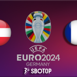 SBOTOP: Liga EURO Prediksi Skor Austria VS Prancis 17 Juni 2024