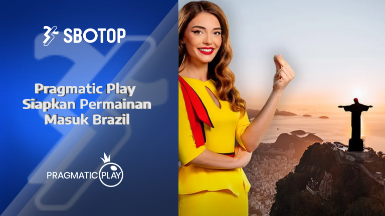 SBOTOP Pragmatic Play Siapkan Permainan Masuk Brazil (2)