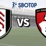 SBOTOP: Prediksi Skor Liga Inggris Fulham vs Bournemouth