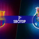 SBOTOP: Comeback Menakjubkan Barcelona Amankan Kualifikasi Liga Champions dengan Kemenangan atas FC Porto