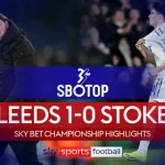 Sorotan EFL SBOTOP: Leeds United Meraih Kemenangan dengan Kemenangan 1-0 Atas Stoke City